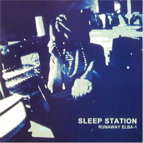 Runaway Elba-1 - Sleep Station - Musik - EYEBALL - 0637872002025 - 12. august 2002