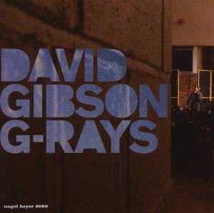 G-rays - Gibson David - Música - NAGEL HEYER - 0645347208025 - 18 de diciembre de 2008