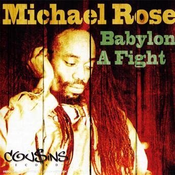 Cover for Michael Rose · Babylon A Fight (CD)
