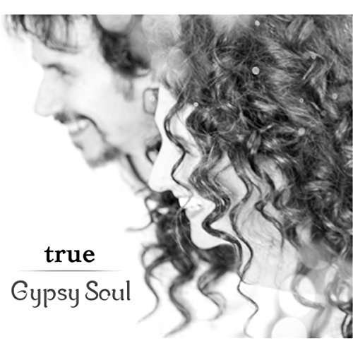 Cover for Gypsy Soul · True (CD) (2016)