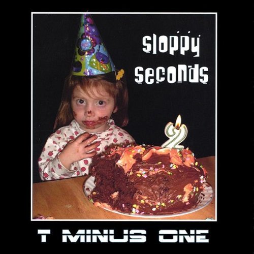 Cover for T Minus One · Sloppy Seconds (CD) (2002)