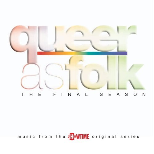 Queer As Folk: Fifth Season / TV O.s.t. - Queer As Folk: Fifth Season / TV O.s.t. - Musik - TOMMY BOY - 0661868163025 - 23. august 2005