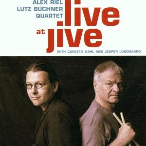 Cover for Alex Riel / Lutz Büchner Quartet · Live at Jive (CD) (2019)