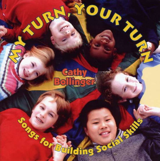 Cover for Cathy Bollinger · My Turn Your Turn: Songs for Building Social Skills (CD)