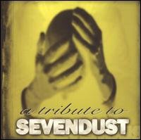 A Tribute to Sevendust - Tribute to Sevendust / Various - Musiikki - Cleopatra - 0666496435025 - tiistai 1. kesäkuuta 2004