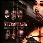 Cover for Necrophagia · Goblins Be Thine (CD) [Digipak] (2004)