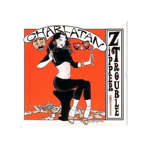 Cover for Zippertrouble · Charlatan (CD) (2001)