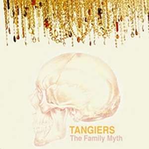 Tangiers · Tangiers-family Myth (CD) (2005)