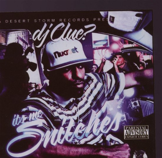 It's Me Snitches - Dj Clue - Music - BCD - 0686506305025 - June 30, 1990