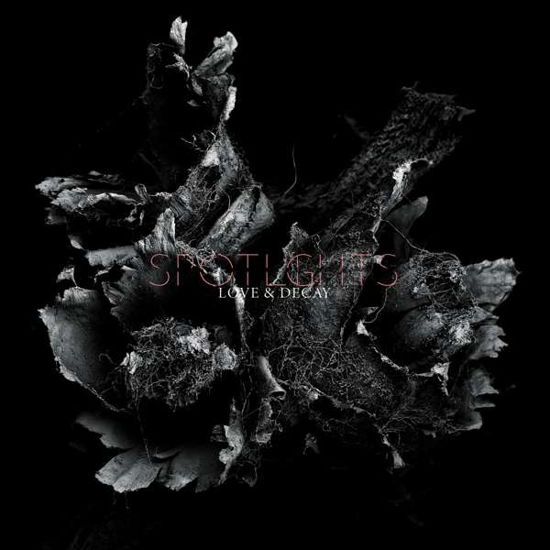 Spotlights · Love & Decay (CD) (2019)