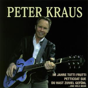 Peter Krauss-im Jahre Tutti Frutti - Peter Kraus - Musiikki - SPV RECORDINGS - 0693723070025 - perjantai 27. maaliskuuta 2009