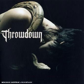 Cover for Throwdown · Venom &amp; Tears (CD) (2010)