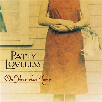Cover for Patty Loveless · On Your Way Home (CD) [Limited edition] (2003)