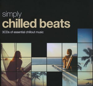 Chilled Beats (3cd Tin) - Simply (Aa / Vv) - Música - BMG Rights Management LLC - 0698458432025 - 2 de marzo de 2020