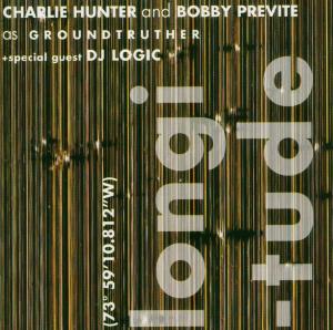 Longitude - Hunter,charlie / Previte,bobby / DJ Logic - Musik - THIRSTY EAR - 0700435716025 - 12. juli 2005