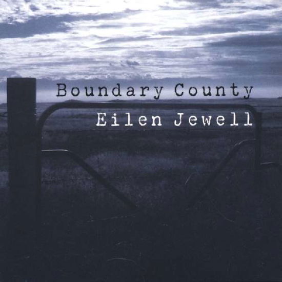 Boundary County - Eilen Jewell - Muzyka - Signature Sounds - 0701237702025 - 13 stycznia 2017