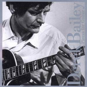 Cover for Derek Bailey · Pieces For Guitar (CD) (2002)