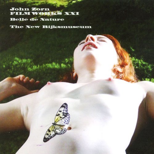 Cover for John Zorn · Filmworks Xxi:Belle De Nature (CD) (2008)