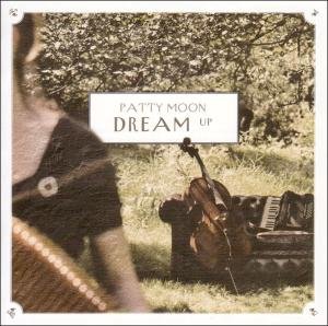 Cover for Patty Moon · Dream Up (CD) (2009)