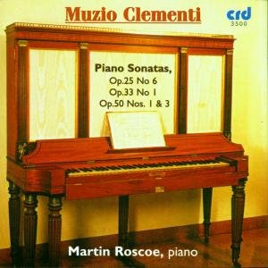 Piano Sonatas Op 25 No 6 / Op 33 No 1 - Clementi / Roscoe - Musik - CRD - 0708093350025 - 1. maj 2009