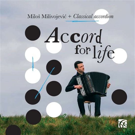 Cover for Milos Milivojevic · Accord For Life (CD) (2018)