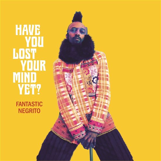 Have You Lost Your Mind Yet? - Fantastic Negrito - Musik - COOKING VINYL LIMITED - 0711297527025 - 14. August 2020
