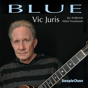 Blue - Vic Juris - Muziek - STEEPLECHASE - 0716043181025 - 17 september 2015
