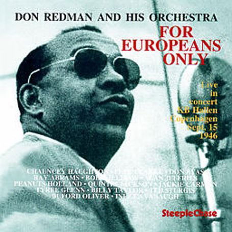 For Europeans Only - Don Redman - Musique - STEEPLECHASE - 0716043602025 - 7 janvier 2019