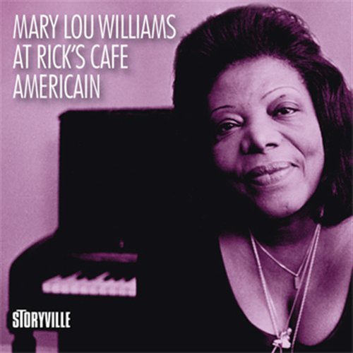 Cover for Mary Lou Williams · At Rick's Cafe American - (CD) (2011)