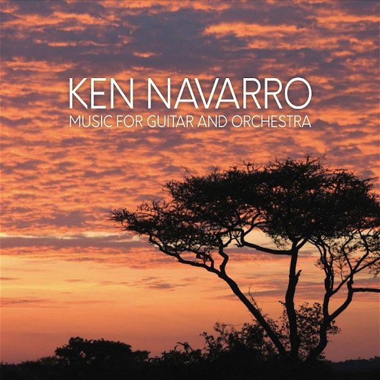 Music for Guitar & Orchestra - Ken Navarro - Musik - Positive Music - 0718257780025 - 21. September 2018