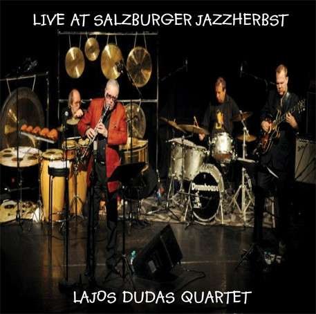 Cover for Lajos Dudas · Live at Salzburger Jazzherbst (CD) (2013)
