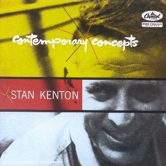 Cover for Stan Kenton · Contemporary Concepts (CD) [Bonus Tracks edition] (2003)