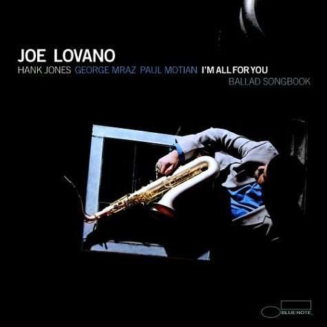 I'M All For You - Joe Lovano - Musik - Blue Note - 0724359195025 - 4. Mai 2004