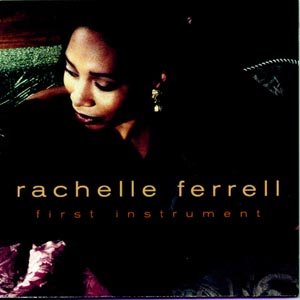Cover for Rachelle Ferrell · First Instrument (CD) (1995)
