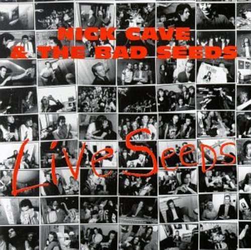 Cover for Cave, Nick &amp; The Bad Seeds · Live Seeds (CD) [Reissue edition] (1997)