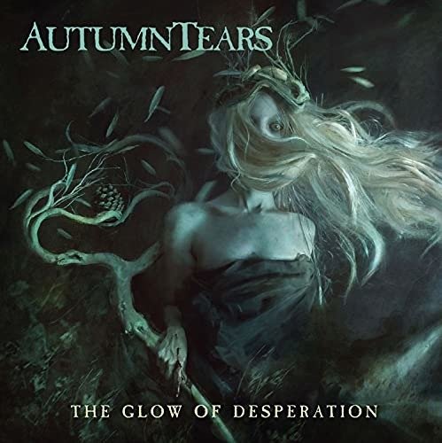 Cover for Autumn Tears · Glow Of Desperation (CD) (2021)
