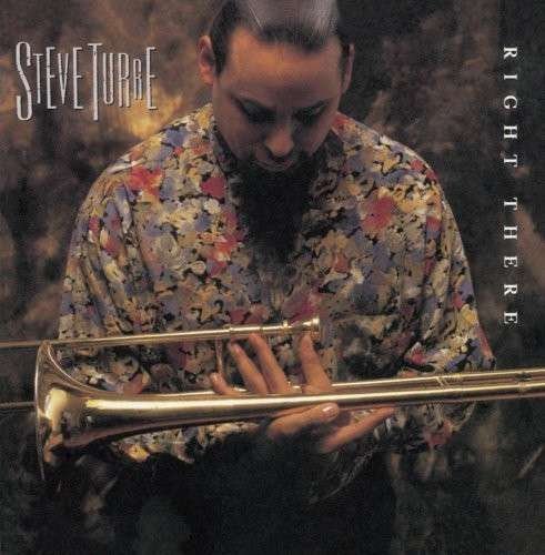 Cover for Steve Turre · Right There-Turre,Steve (CD) (2013)