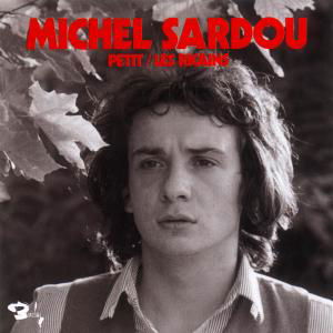 Petit / Les Ricains - Michel Sardou - Musiikki - UNIVERSAL - 0731453985025 - perjantai 19. elokuuta 2022