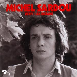 Petit / Les Ricains - Michel Sardou - Musik - UNIVERSAL - 0731453985025 - 19. August 2022