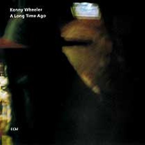 Cover for Wheeler Kenny · A Long Time Ago (CD) (1999)