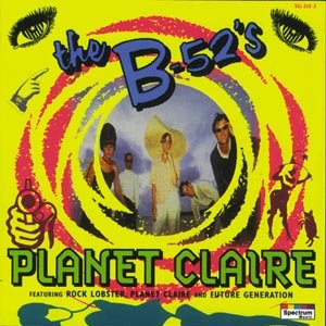 Cover for B-52's · Planet Claire (CD) (2018)
