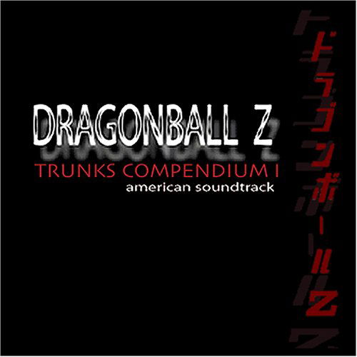 Cover for Dragon Ball Z: Trunks Compendium 1 / O.s.t. (CD) (2003)