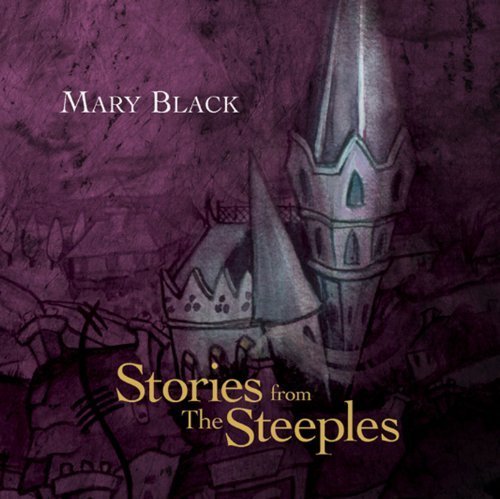 Stories From The Steeples - Mary Black - Music - WARNER - 0739341020025 - October 7, 2022