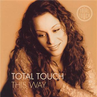 Cover for Total Touch · This Way (CD)