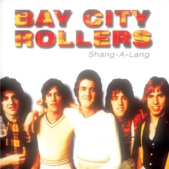 Cover for Bay City Rollers · Shang-A-Lang (CD)