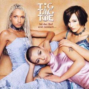 Cover for Tic Tac Toe · Ist Der Ruf Erst Ruiniert.... (CD) (2000)