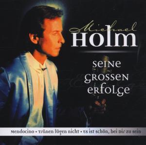 Michael Holm · Seine Grossen Erfolge (CD) (2000)