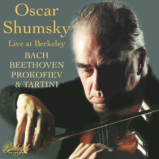 Cover for Oscar Shumsky · Oscar Shumsky live at Berkeley (CD) (2023)