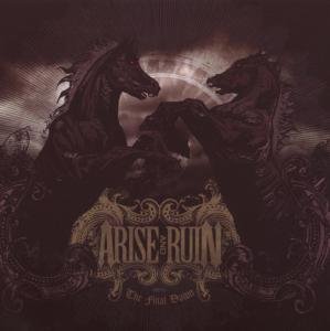 Cover for Arise and Ruin · The Final Dawn (CD) (2007)