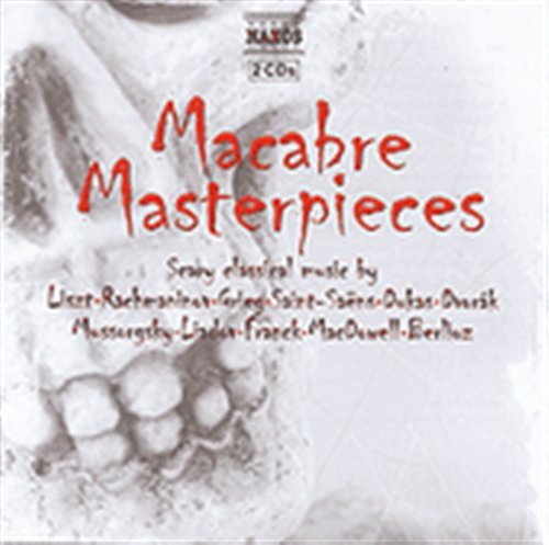 Macabre Masterpieces - V/A - Musikk - Naxos - 0747313293025 - 4. januar 2010